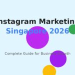 Instagram Marketing Singapore: Complete Guide for 2026
