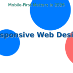 Responsive Web Design Singapore: Why Mobile-First Matters in 2026