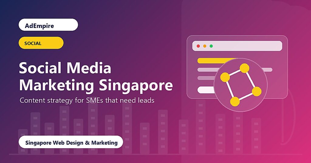 Social Media Marketing Singapore - SME lead generation content strategy cover image